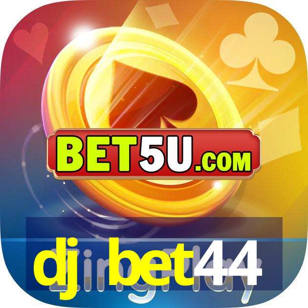 dj bet44